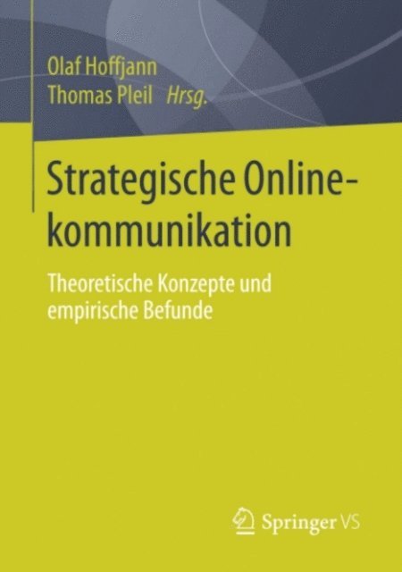 Thomas Pleil, Olaf Hoffjann - Strategische Onlinekommunikation, E-bok