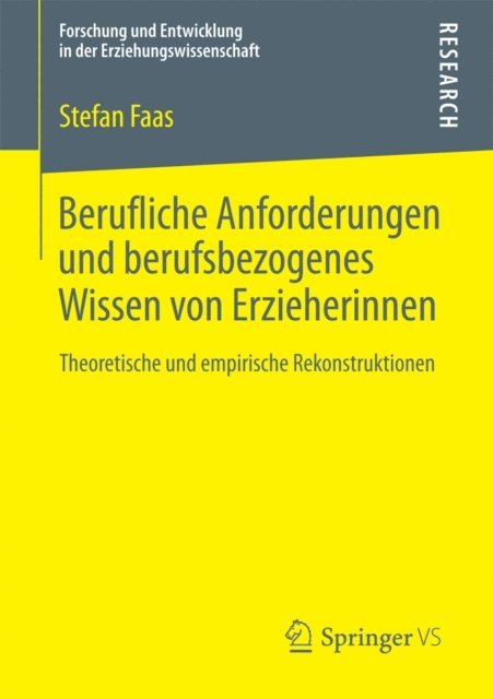 Stefan Faas - Berufliche Anforderungen und berufsbezogenes Wissen von Erzieherinnen, E-bok