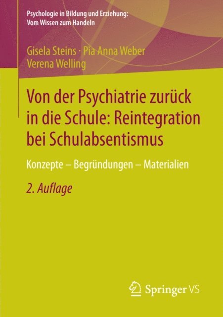 Verena Welling, Pia Anna Weber, Gisela Steins - Von der Psychiatrie zurück in die Schule: Reintegration bei Schulabsentismus, E-bok