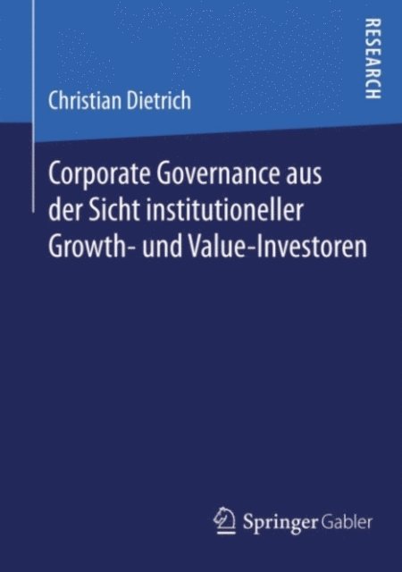 Christian Dietrich - Corporate Governance aus der Sicht institutioneller Growth- und  Value-Investoren, E-bok