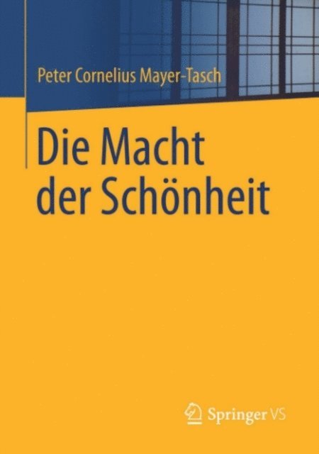 Peter Cornelius Mayer-Tasch - Die Macht der Schönheit, E-bok