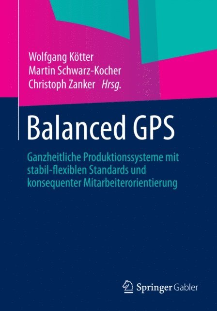 Christoph Zanker, Martin Schwarz-Kocher, Wolfgang Kotter - Balanced GPS, E-bok