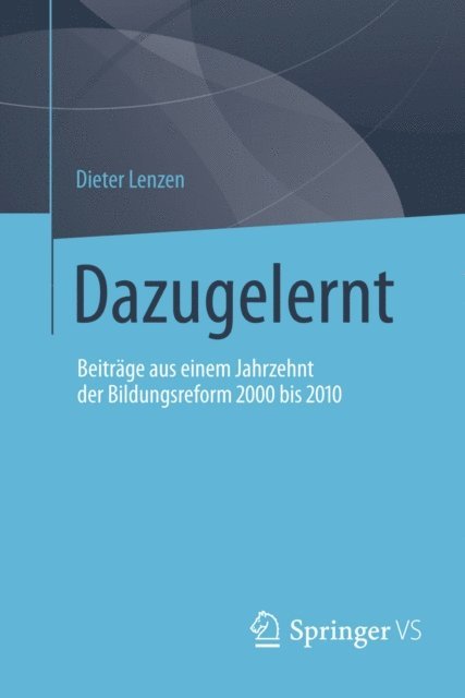 Dieter Lenzen - Dazugelernt, E-bok