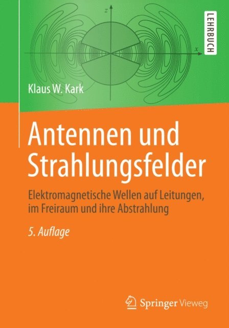 Klaus W. Kark - Antennen und Strahlungsfelder, E-bok