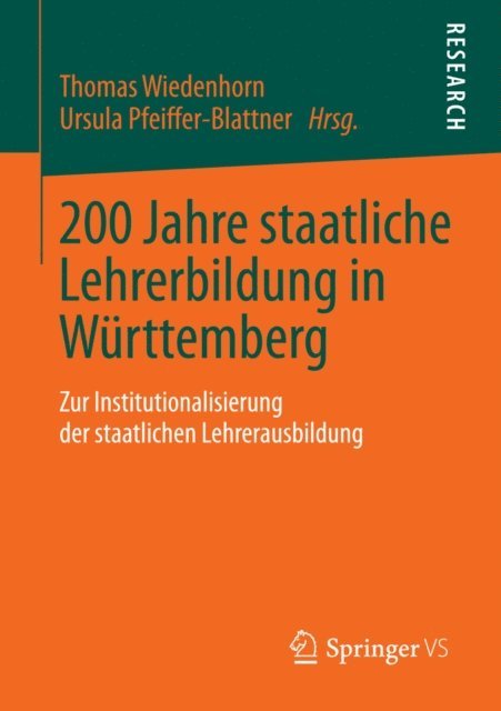Ursula Pfeiffer-Blattner, Thomas Wiedenhorn - 200 Jahre staatliche Lehrerbildung in Württemberg, E-bok