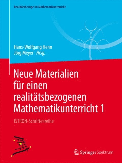 Jorg Meyer, Hans-Wolfgang Henn - Neue Materialien für einen realitätsbezogenen Mathematikunterricht 1, E-bok