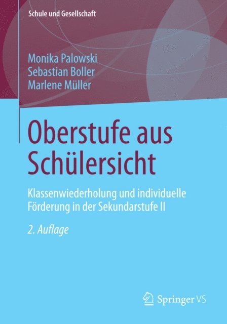 Marlene Muller, Sebastian Boller, Monika Palowski - Oberstufe aus Schülersicht, E-bok