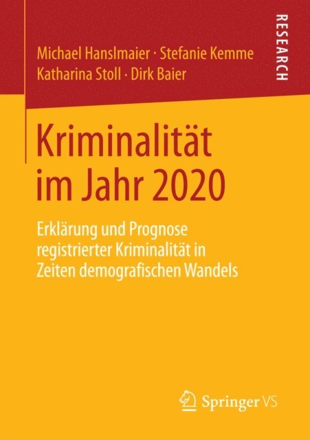 Dirk Baier, Katharina Stoll, Stefanie Kemme, Michael Hanslmaier - Kriminalität im Jahr 2020, E-bok