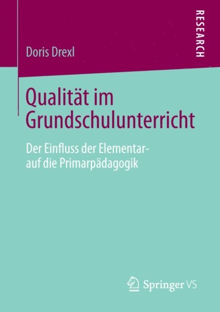 Doris Drexl - Qualität im Grundschulunterricht, E-bok