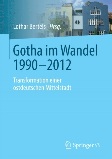 Lothar Bertels - Gotha im Wandel 1990-2012, E-bok