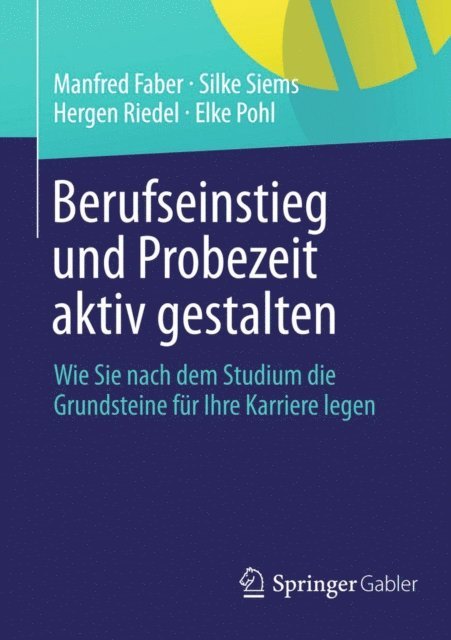 Elke Pohl, Hergen Riedel, Silke Siems, Manfred Faber - Berufseinstieg und Probezeit aktiv gestalten, E-bok