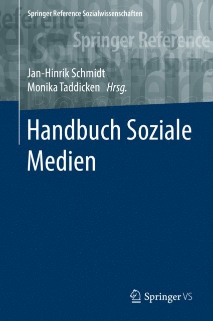 Monika Taddicken, Jan-Hinrik Schmidt - Handbuch Soziale Medien, E-bok