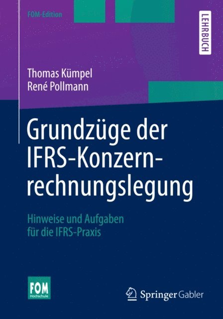 Rene Pollmann, Thomas Kumpel - Grundzüge der IFRS-Konzernrechnungslegung, E-bok