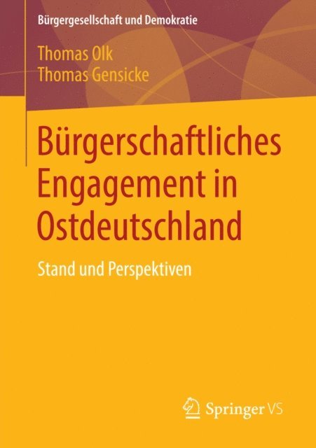 Thomas Gensicke, Thomas Olk - Bürgerschaftliches Engagement in Ostdeutschland, E-bok