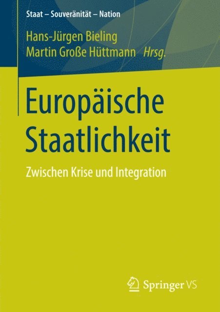 Martin Groe Huttmann, Hans-Jurgen Bieling - Europäische Staatlichkeit, E-bok