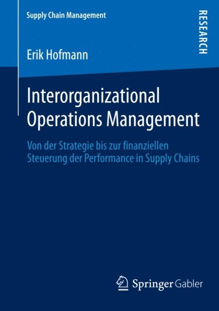 Erik Hofmann - Interorganizational Operations Management, E-bok