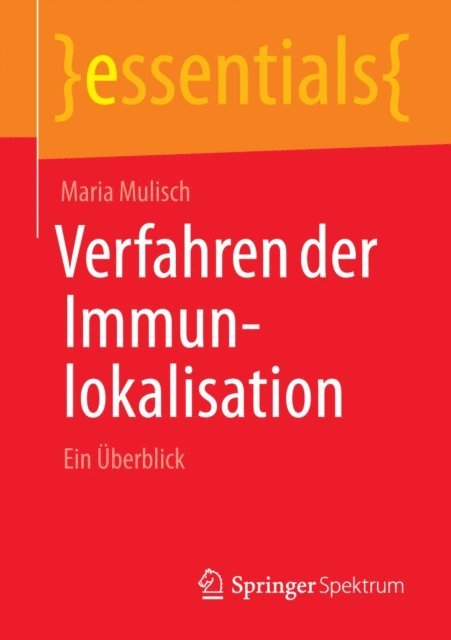 Maria Mulisch - Verfahren der Immunlokalisation, E-bok
