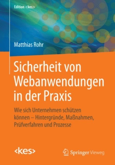 Matthias Rohr - Sicherheit von Webanwendungen in der Praxis, E-bok