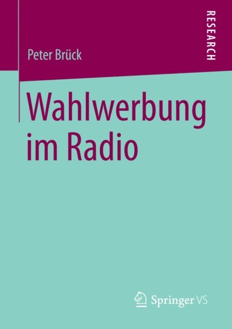 Peter Bruck - Wahlwerbung im Radio, E-bok
