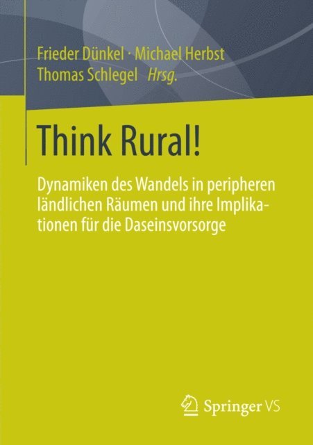 Thomas Schlegel, Michael Herbst, Frieder Dunkel - Think Rural!, E-bok