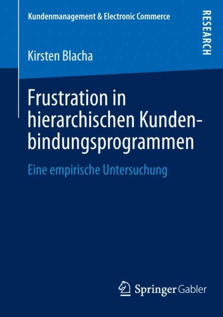 Kirsten Blacha - Frustration in hierarchischen Kundenbindungsprogrammen, E-bok