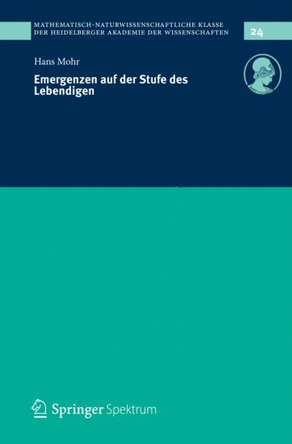 Hans Mohr - Emergenzen auf der Stufe des Lebendigen, E-bok