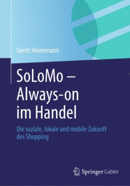 Gerrit Heinemann - SoLoMo - Always-on im Handel, E-bok