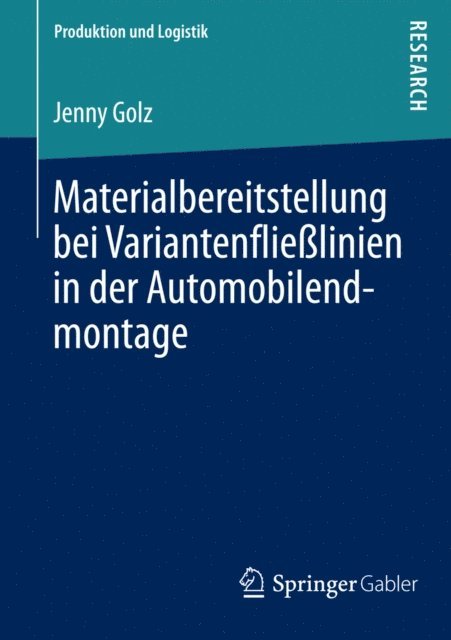Jenny Golz - Materialbereitstellung bei Variantenfließlinien in der Automobilendmontage, E-bok
