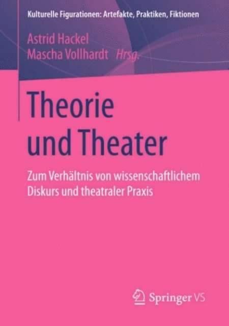 Mascha Vollhardt, Astrid Hackel - Theorie und Theater, E-bok