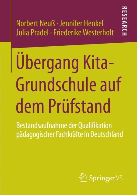 Friederike Westerholt, Julia Pradel, Jennifer Henkel, Norbert Neu - Übergang Kita-Grundschule auf dem Prüfstand, E-bok
