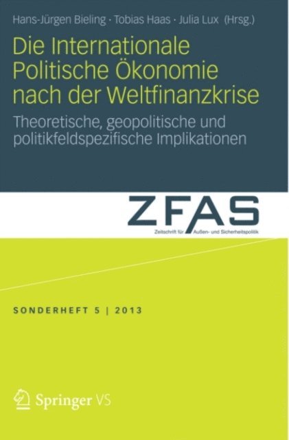 Julia Lux, Tobias Haas, Hans-Jurgen Bieling - Die Internationale Politische Ökonomie nach der Weltfinanzkrise, E-bok