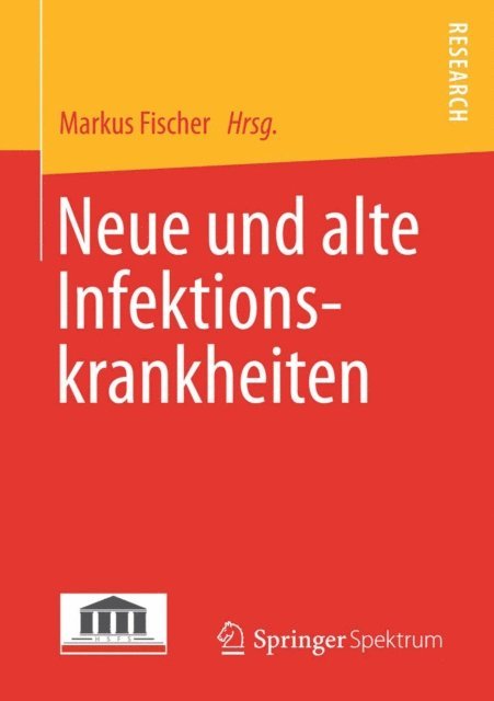 Markus Fischer - Neue und alte Infektionskrankheiten, E-bok