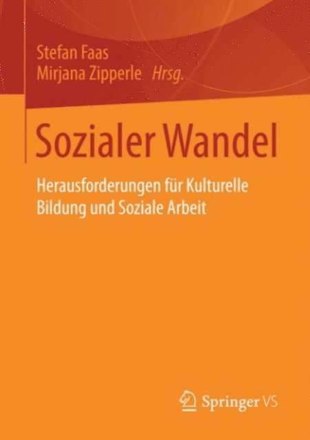 Mirjana Zipperle, Stefan Faas - Sozialer Wandel, E-bok
