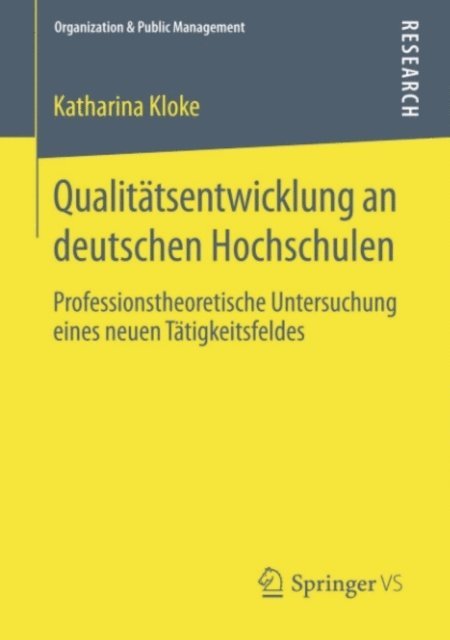 Katharina Kloke - Qualitätsentwicklung an deutschen Hochschulen, E-bok