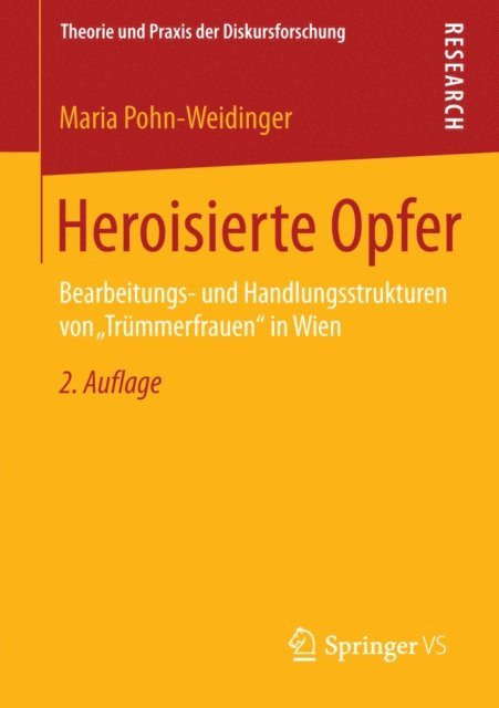 Maria Pohn-Weidinger - Heroisierte Opfer, E-bok