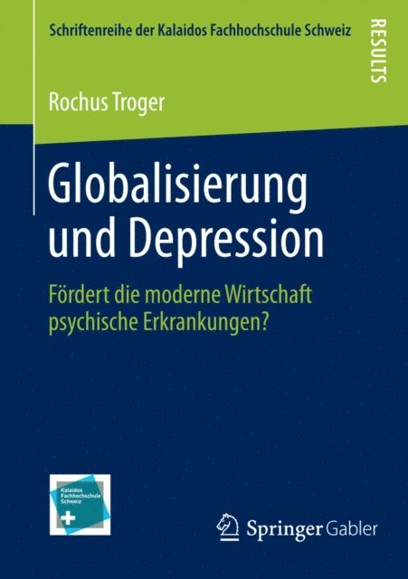 Rochus Troger - Globalisierung und Depression, E-bok