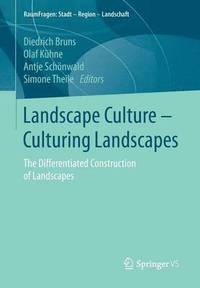 Landscape Culture - Culturing Landscapes