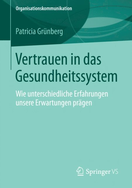 Patricia Grunberg - Vertrauen in das Gesundheitssystem, E-bok