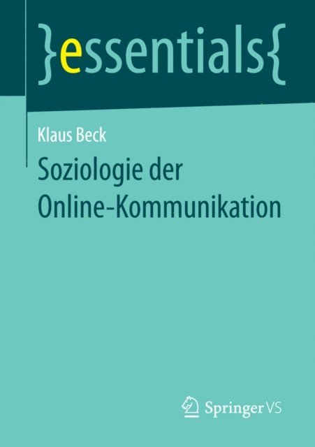 Klaus Beck - Soziologie der Online-Kommunikation, E-bok