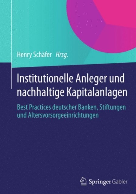 Henry Schafer - Institutionelle Anleger und nachhaltige Kapitalanlagen, E-bok