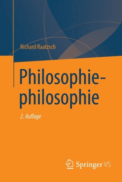 Richard Raatzsch - Philosophiephilosophie, E-bok
