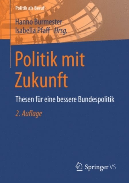 Isabella Pfaff, Hanno Burmester - Politik mit Zukunft, E-bok
