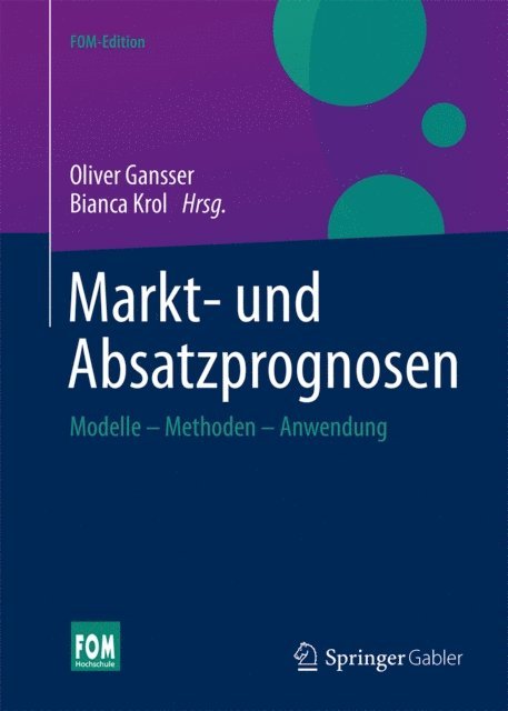 Bianca Krol, Oliver Gansser - Markt- und Absatzprognosen, E-bok