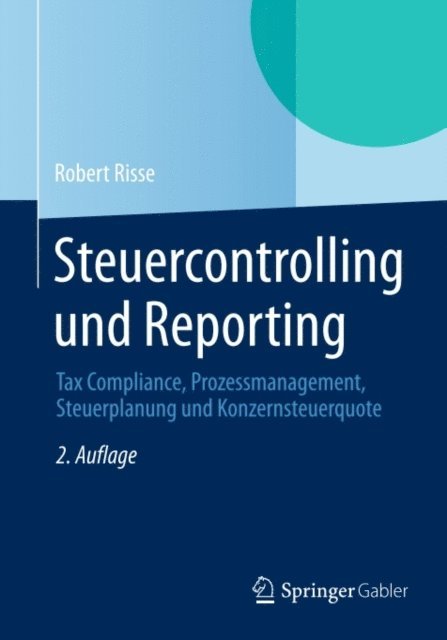 Robert Risse - Steuercontrolling und Reporting, E-bok