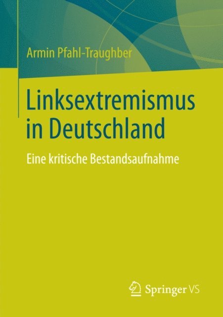 Armin Pfahl-Traughber - Linksextremismus in Deutschland, E-bok