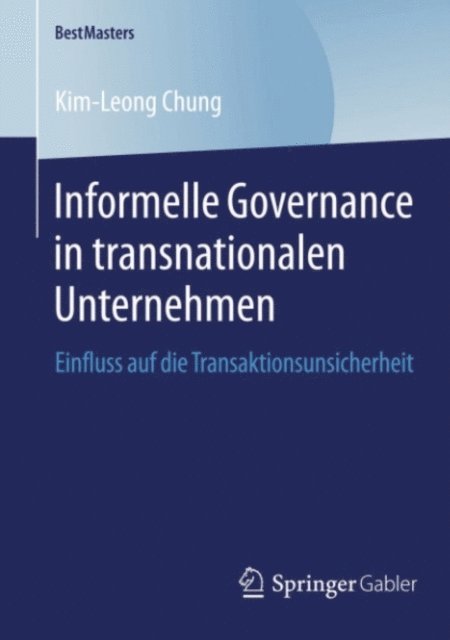 Kim-Leong Chung - Informelle Governance in transnationalen Unternehmen, E-bok