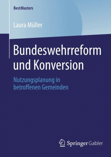 Laura Muller - Bundeswehrreform und Konversion, E-bok