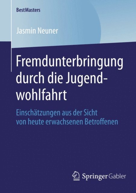 Jasmin Neuner - Fremdunterbringung durch die Jugendwohlfahrt, E-bok