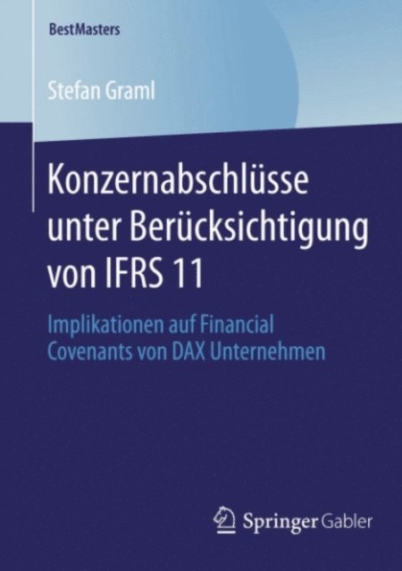 Stefan Graml - Konzernabschlüsse unter Berücksichtigung von IFRS 11, E-bok
