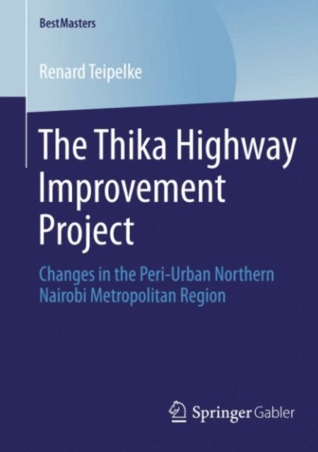 Renard Teipelke - Thika Highway Improvement Project, E-bok